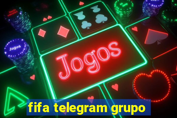 fifa telegram grupo